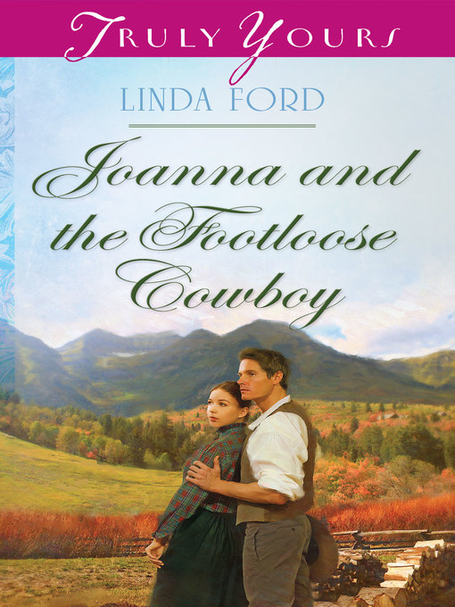 Title details for Joanna and the Footloose Cowboy by Linda Ford - Available